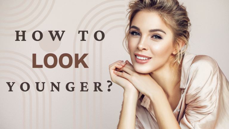 How to look young
