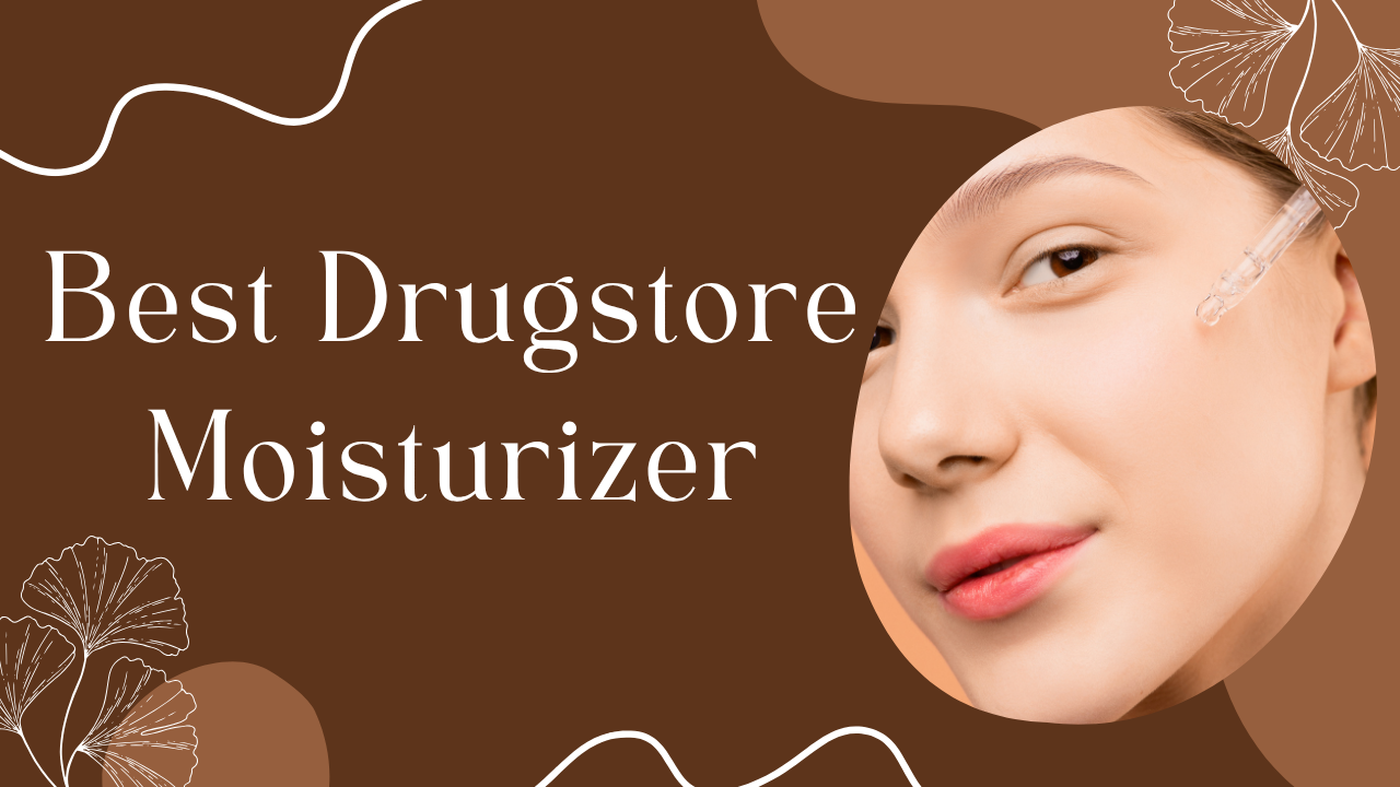 Best Drugstore Moisturizer